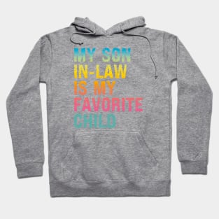 My Son In Law Is My Favorite Child Hoodie